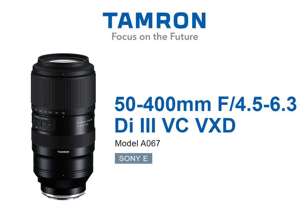 Tamron 50-400mm F/4.5-6.3 DiII