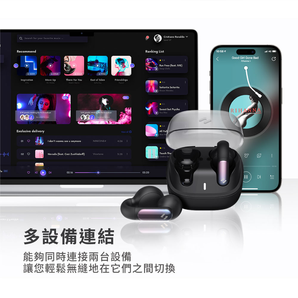 多設備連結 能夠同時連接兩台設備 讓您輕鬆無縫地在它們之間切換 