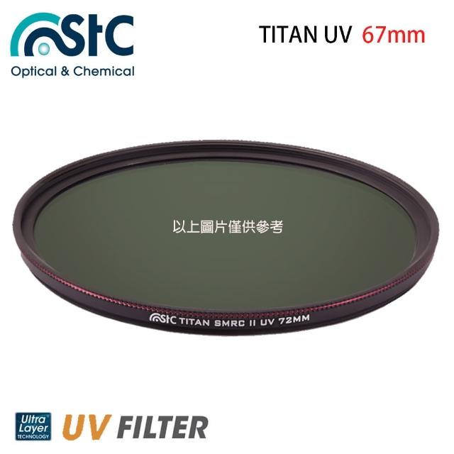 【STC】TITAN UV 抗紫外線 鋁環 超高硬度 保護鏡(67mm 公司貨)