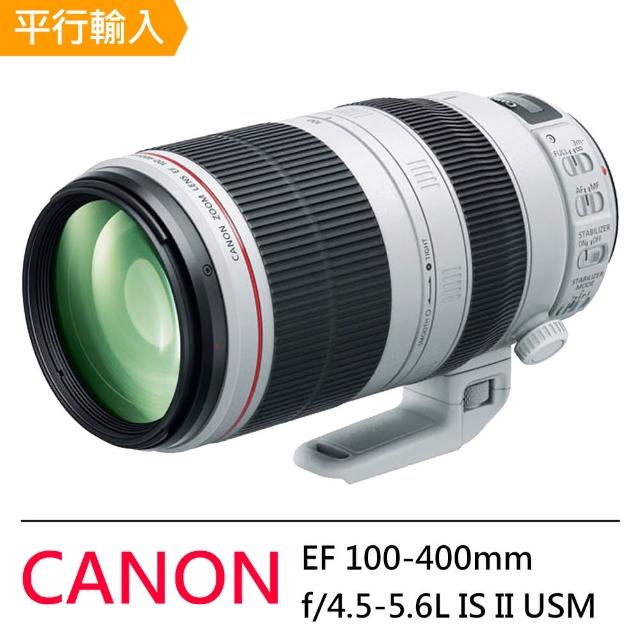 【Canon】EF 100-400mm f/4.5-5.6L IS II USM(平輸) 【Canon】EF 100-400mm f/4.5-5.6L IS II USM(平輸)