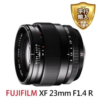 【FUJIFILM 富士】XF 23mm F1.4 R 廣角定焦鏡頭(平行輸入)