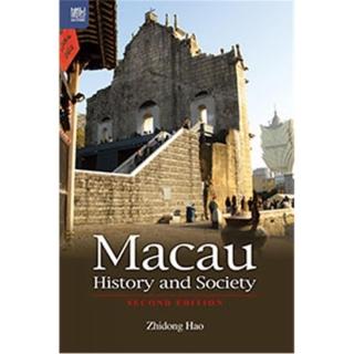 Macau History and Society﹐ Second Edition