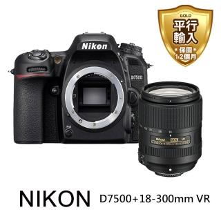 【Nikon 尼康】D7500+18-300mm VR(平行輸入-繁中)
