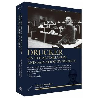 Drucker on Totalitarianism and Salvation