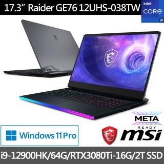 【MSI 微星】Raider GE76 12UHS-038TW 17吋電競筆電(i9-12900HK/64G/RTX3080Ti-16G/2T SSD/WIN11Pro)