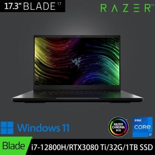 【Razer 雷蛇】Blade 17.3吋360Hz電競筆電(i7-12800H/RTX3080 Ti/32G/1TB SSD/Win11)