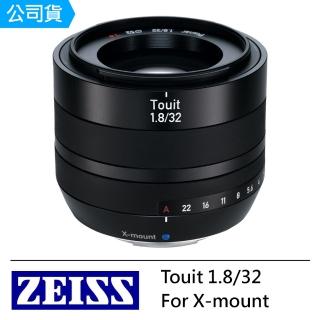 【ZEISS 蔡司】Touit 1.8/32--公司貨(For X-mount)