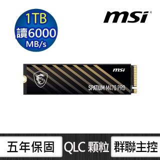 【MSI 微星】SPATIUM M470 Pro 1TB M.2 2280 PCIe 4.0 SSD固態硬碟 (讀6000MB/寫4500MB)
