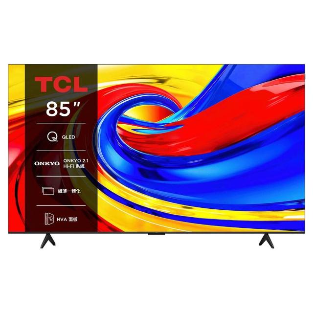 【TCL】85型 家電快配★QLED AirPlay2 Google TV 智慧連網液晶顯示器-基本安裝(85P7L)