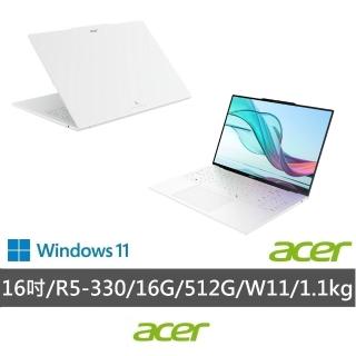 【Acer 宏碁】16吋Ryzen AI 5輕薄OLED AI 筆電-月銀白(Swift Air/SFA16-61M-R3W0/R5-330/16G/512G/W11)