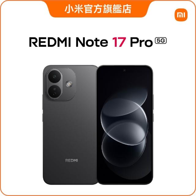 【小米】官方旗艦館 REDMI紅米 Note 17 Pro 6.83吋 5G(8G/256G/Snapdragon 6 Gen 4/主相機5000萬畫素)