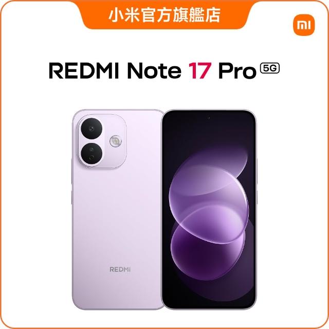 【小米】官方旗艦館 REDMI紅米 Note 17 Pro 6.83吋 5G(8G/256G/Snapdragon 6 Gen 4/主相機5000萬畫素)