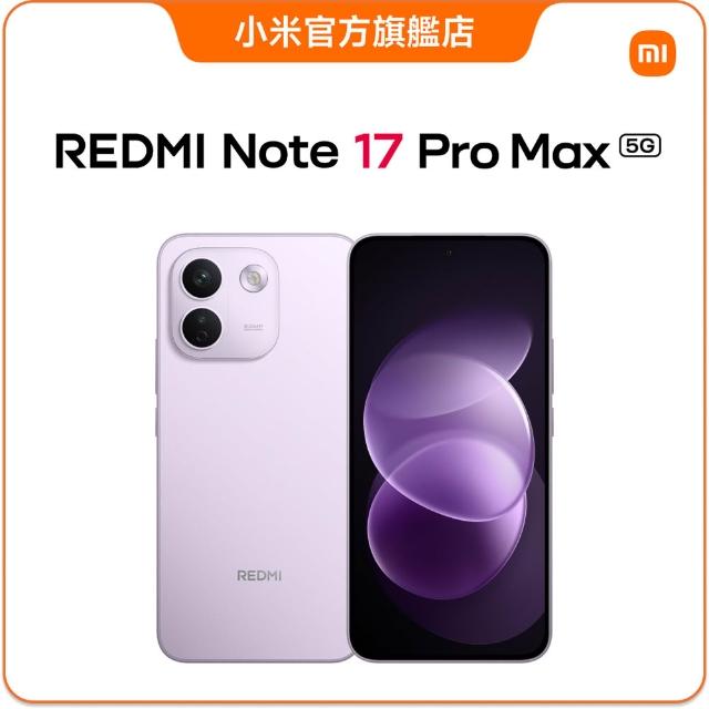 【小米】官方旗艦館 REDMI紅米 Note 17 Pro Max 6.83吋 5G(8G/512G/Snapdragon 6 Gen 5/主相機5000萬畫素)